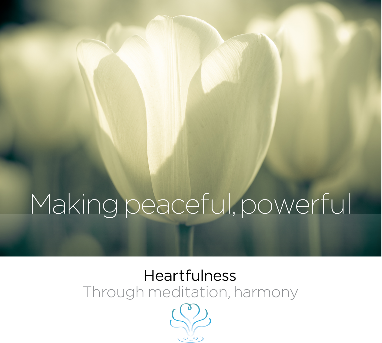 Heartfulness Making peaceful, powerful